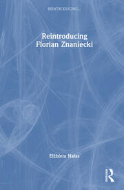 Reintroducing Florian Znaniecki book cover