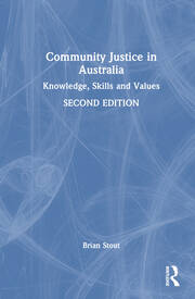 Community Justice in Australia: Knowledge, Skills and Values book cover