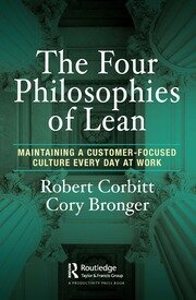 The Four Philosophies of Lean: Maintaining a Customer-Focused Culture Every Day at Work book cover