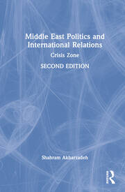 Middle East Politics and International Relations: Crisis Zone book cover