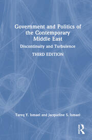 Government and Politics of the Contemporary Middle East: Discontinuity and Turbulence book cover