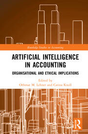Artificial Intelligence in Accounting: Organisational and Ethical Implications book cover