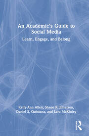 An Academic's Guide to Social Media: Learn, Engage, and Belong book cover