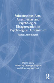 Subconscious Acts, Anesthesias and Psychological Disaggregation in Psychological Automatism: Partial Automatism book cover