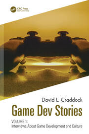 Game Dev Stories Volume 1: Interviews About Game Development and Culture book cover