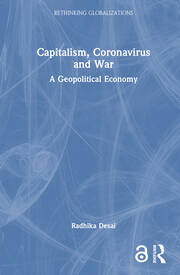 Capitalism, Coronavirus and War: A Geopolitical Economy book cover