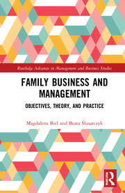 Family Business and Management: Objectives, Theory, and Practice book cover