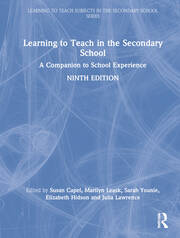 Learning to Teach in the Secondary School: A Companion to School Experience book cover