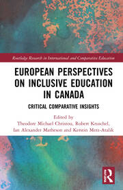 European Perspectives on Inclusive Education in Canada: Critical Comparative Insights book cover