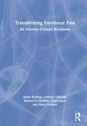 Transforming Emotional Pain: An Emotion-Focused Workbook book cover