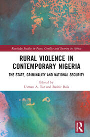Rural Violence in Contemporary Nigeria: The State, Criminality and National Security book cover