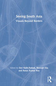 Seeing South Asia: Visuals Beyond Borders book cover