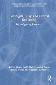 Postdigital Play and Global Education: Reconfiguring Research book cover