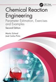 Chemical Reaction Engineering: Parameter Estimation, Exercises and Examples book cover