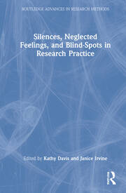 Silences, Neglected Feelings, and Blind-Spots in Research Practice book cover