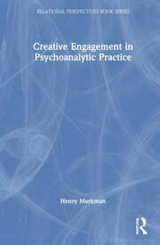 Creative Engagement in Psychoanalytic Practice book cover