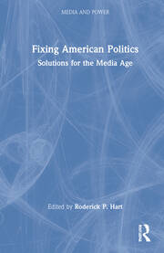 Fixing American Politics: Solutions for the Media Age book cover