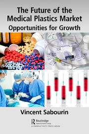 The Future of the Medical Plastics Market: Opportunities for Growth book cover