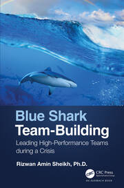 Blue Shark Team-Building: Leading High-Performance Teams during a Crisis book cover