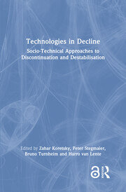 Technologies in Decline: Socio-Technical Approaches to Discontinuation and Destabilisation book cover