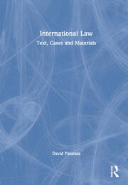 International Law: Text, Cases and Materials book cover