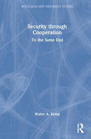 Security through Cooperation: To the Same End book cover