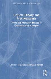 Critical Theory and Psychoanalysis: From the Frankfurt School to Contemporary Critique book cover