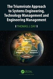 The Triumvirate Approach to Systems Engineering, Technology Management and Engineering Management book cover