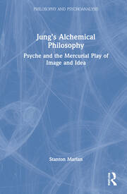 Jung’s Alchemical Philosophy: Psyche and the Mercurial Play of Image and Idea book cover