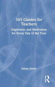 365 Quotes for Teachers: Inspiration and Motivation for Every Day of the Year book cover