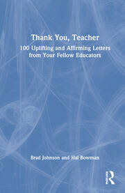 Thank You, Teacher: 100 Uplifting and Affirming Letters from Your Fellow Educators book cover