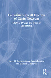 California’s Recall Election of Gavin Newsom: COVID-19 and the Test of Leadership book cover