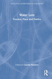 Water Lore: Practice, Place and Poetics book cover