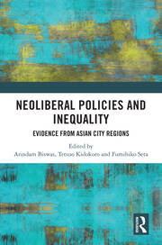 Neoliberal Policies and Inequality: Evidence from Asian City Regions book cover