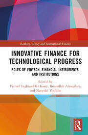 Innovative Finance for Technological Progress: Roles of Fintech, Financial Instruments, and Institutions book cover