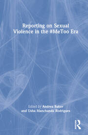 Reporting on Sexual Violence in the #MeToo Era book cover