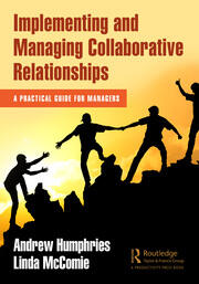 Implementing and Managing Collaborative Relationships: A Practical Guide for Managers book cover