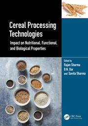 Cereal Processing Technologies: Impact on Nutritional, Functional, and Biological Properties book cover