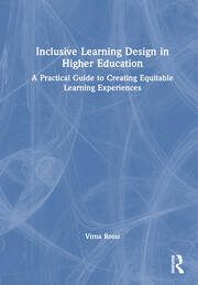 Inclusive Learning Design in Higher Education: A Practical Guide to Creating Equitable Learning Experiences book cover
