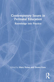 Contemporary Issues in Perinatal Education: Knowledge into Practice book cover