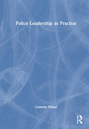 Police Leadership as Practice book cover