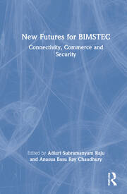 New Futures for BIMSTEC: Connectivity, Commerce and Security book cover