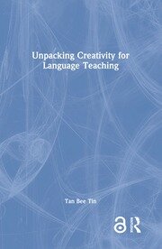 Unpacking Creativity for Language Teaching book cover