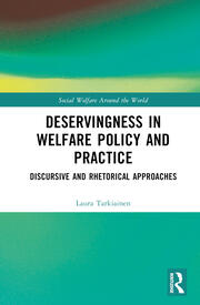 Deservingness in Welfare Policy and Practice: Discursive and Rhetorical Approaches book cover