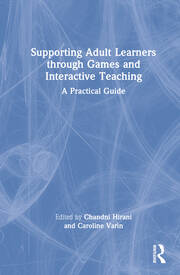Supporting Adult Learners through Games and Interactive Teaching: A Practical Guide book cover