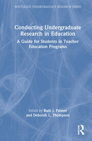Conducting Undergraduate Research in Education: A Guide for Students in Teacher Education Programs book cover