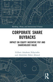Corporate Share Buybacks: Impact on Equity Incentive Pay and Shareholder Value book cover