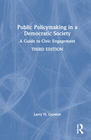 Public Policymaking in a Democratic Society: A Guide to Civic Engagement book cover