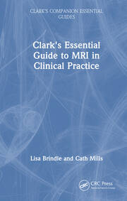 Clark's Essential Guide to MRI in Clinical Practice book cover