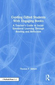 Guiding Gifted Students With Engaging Books: A Teacher's Guide to Social-Emotional Learning Through Reading and Reflection book cover